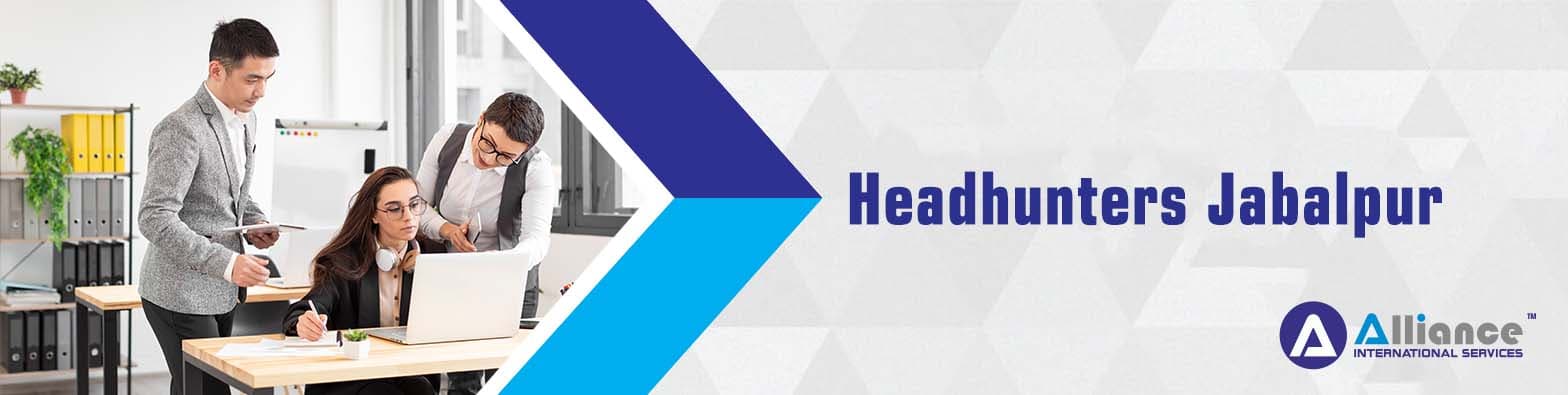 Headhunters Jabalpur