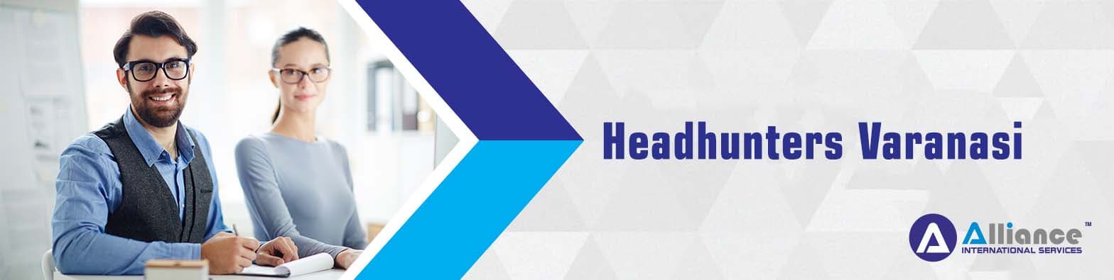 Headhunters Varanasi