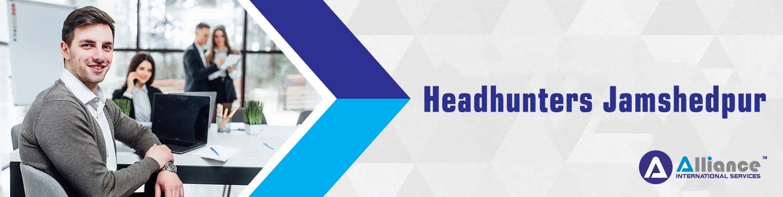 Headhunters Jamshedpur