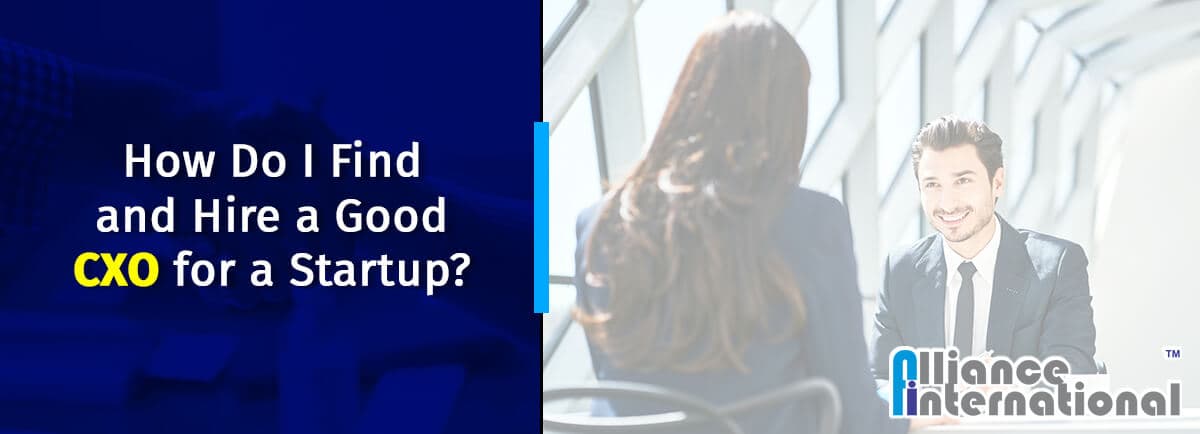 How-Do-I-Find-when-Hire-a-CXO How Do I Find when Hire a CXO