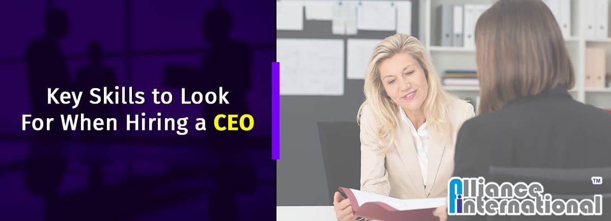 Key-Skills-to-Look-For-When-Hiring-a-CEO Key Skills to Look For When Hiring a CEO