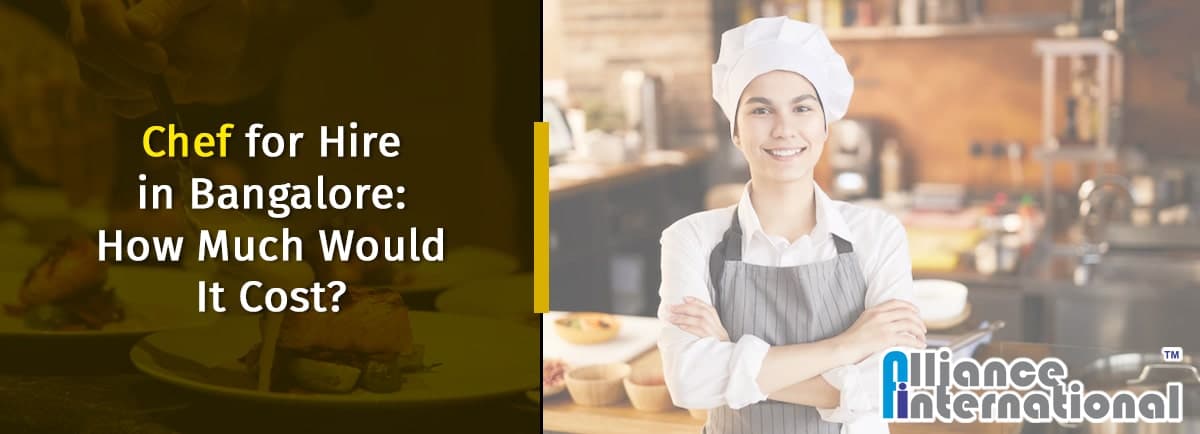 Chef-For-Hire-In-Bangalore-How-Much-Would-It-Cost Chef For Hire In Bangalore How Much Would It Cost