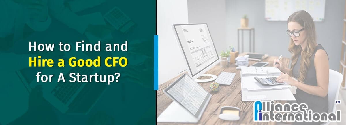 How-To-Find-And-Hire-A-Good-CFO-For-A-Startup How To Find And Hire A Good CFO For A Startup