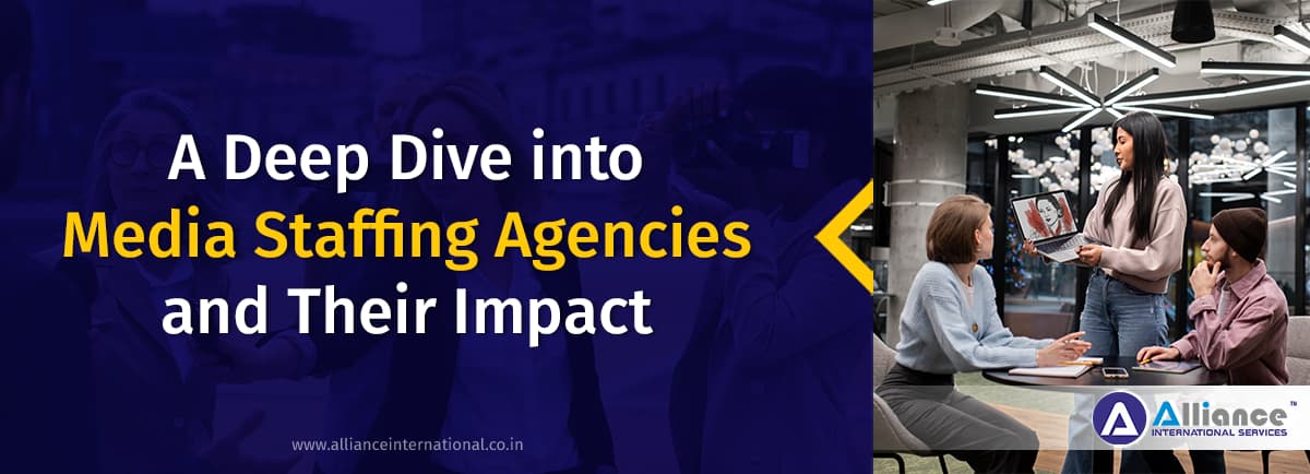 Decoding the Impact of Media Staffing Agencies Media Staffing Agencies