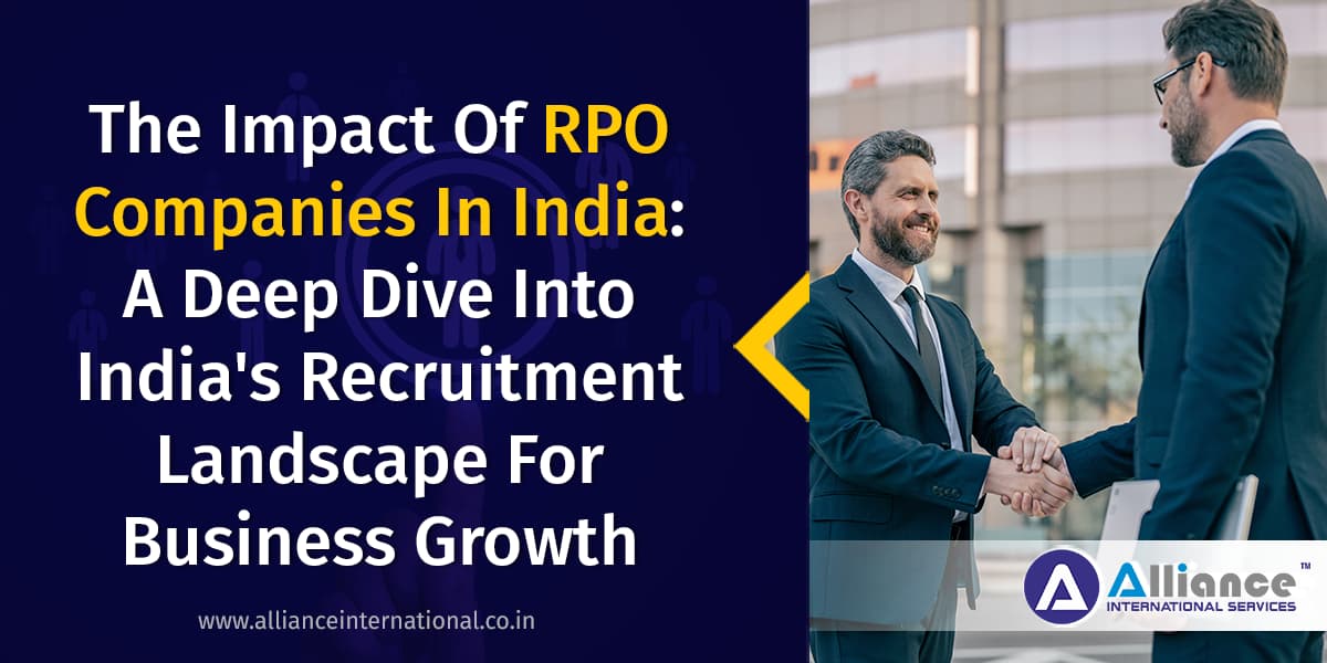 Exploring How RPO Companies in India Reshape the Recruitment Horizon Top RPO companies in India