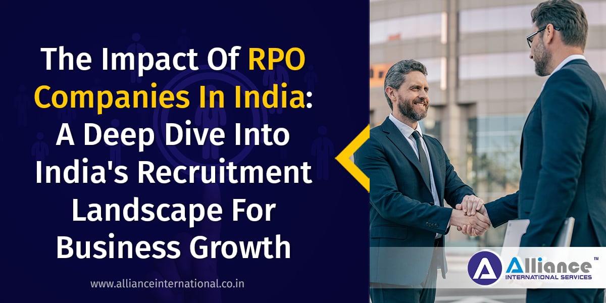 Exploring How RPO Companies in India Reshape the Recruitment Horizon Top RPO companies in India