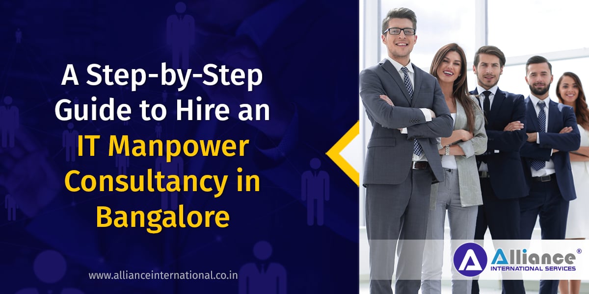 A Step-by-Step Guide to Hire an IT Manpower Consultancy in Bangalore IT manpower consultancy in bangalore