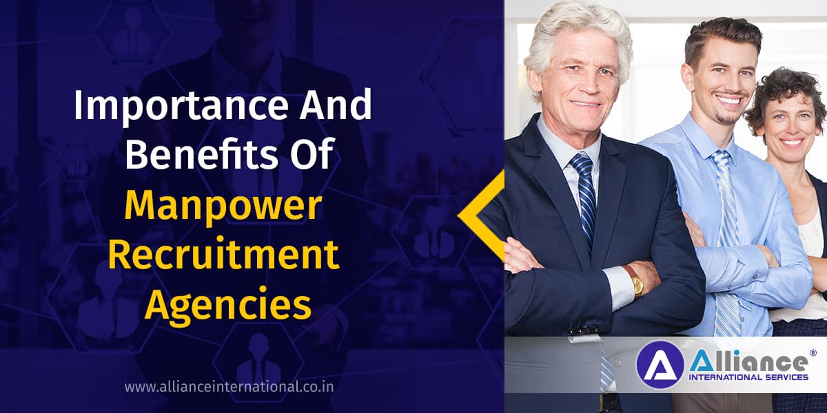 Importance And Benefits Of Manpower Recruitment Agencies manpower recruitment agencies