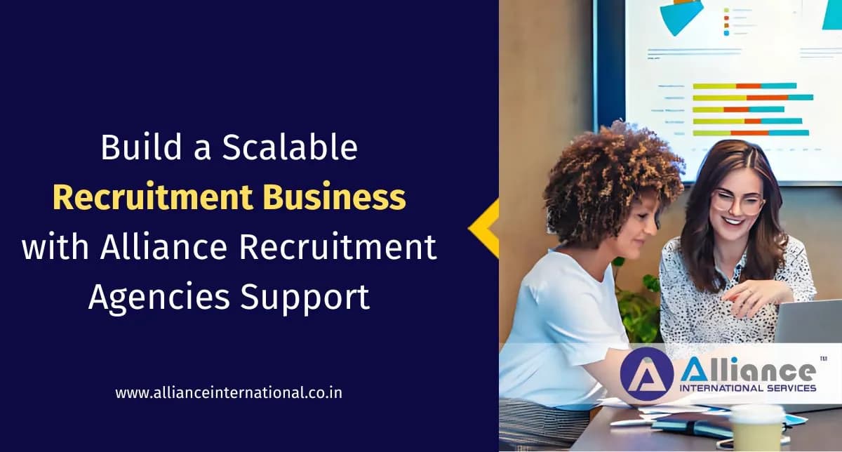 Build a Scalable Recruitment Business with Alliance Recruitment Agencies Support recruitment business