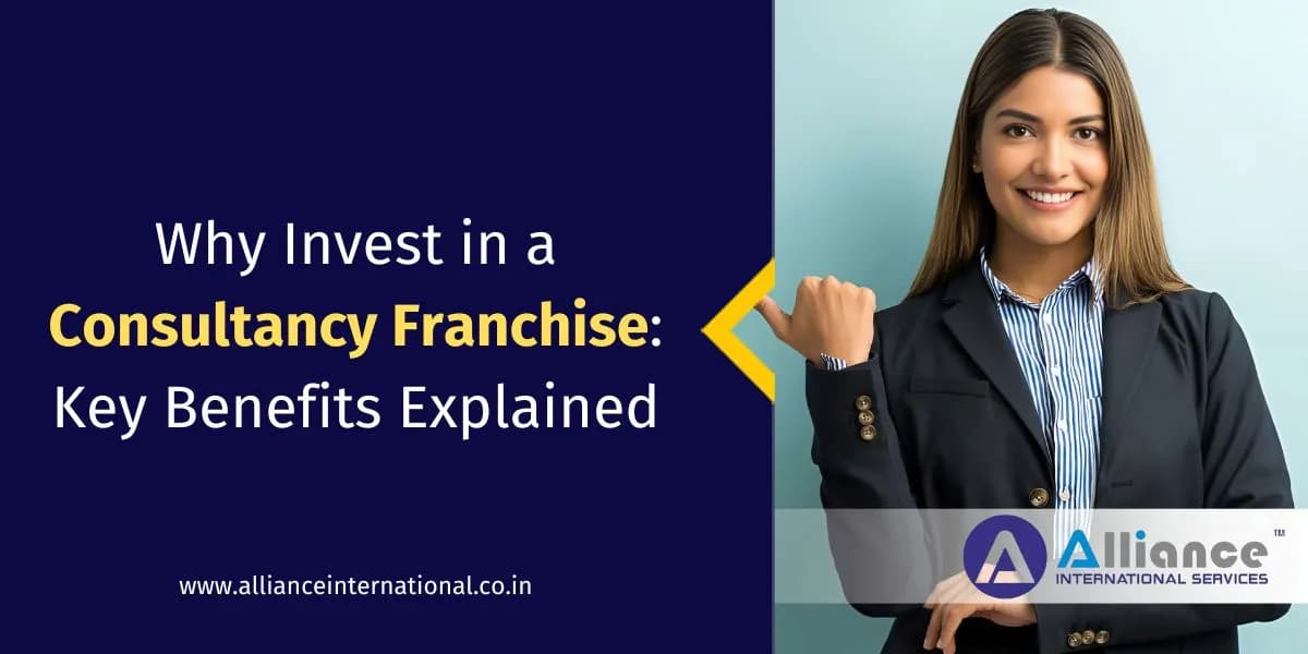 Why Invest in a Consultancy Franchise Key Benefits Explained consultancy franchise