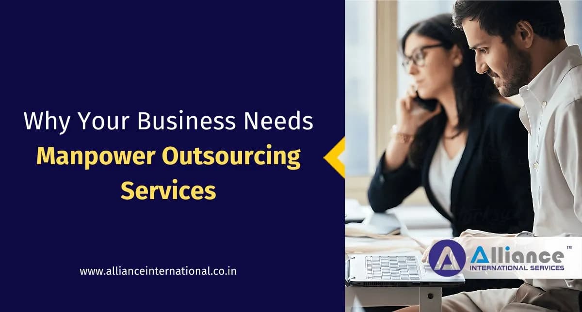 Why Your Business Needs Manpower Outsourcing Services manpower outsourcing services