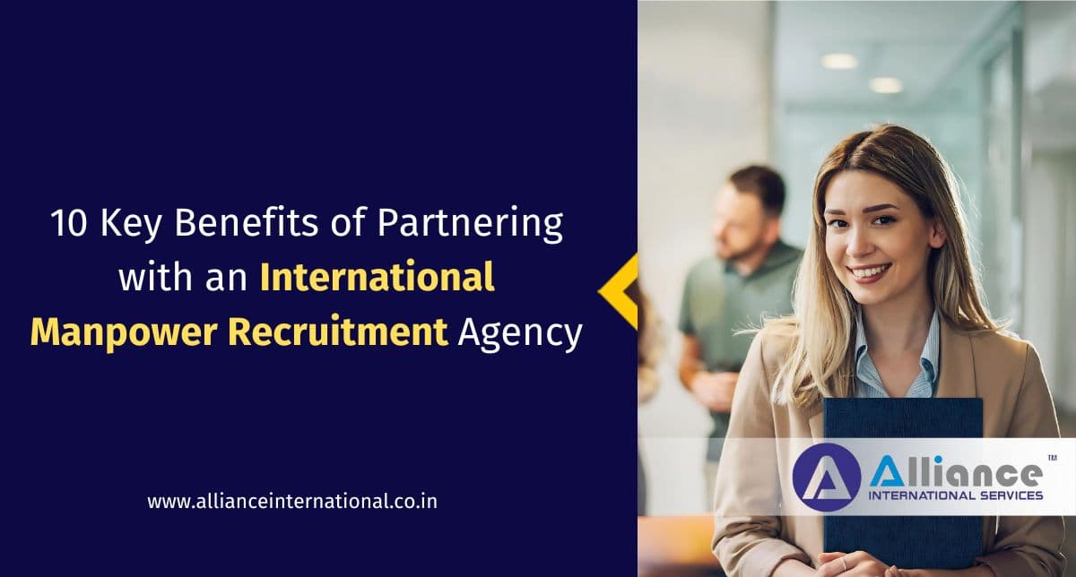 10 Key Benefits of Partnering with International Manpower Recruitment Agency International Manpower Recruitment