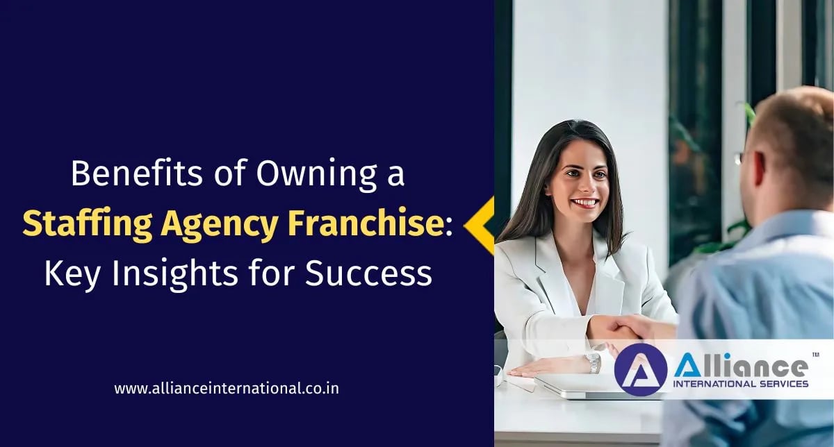 Benefits of Owning a Staffing Agency Franchise Key Insight for Success Staffing Agency Franchise