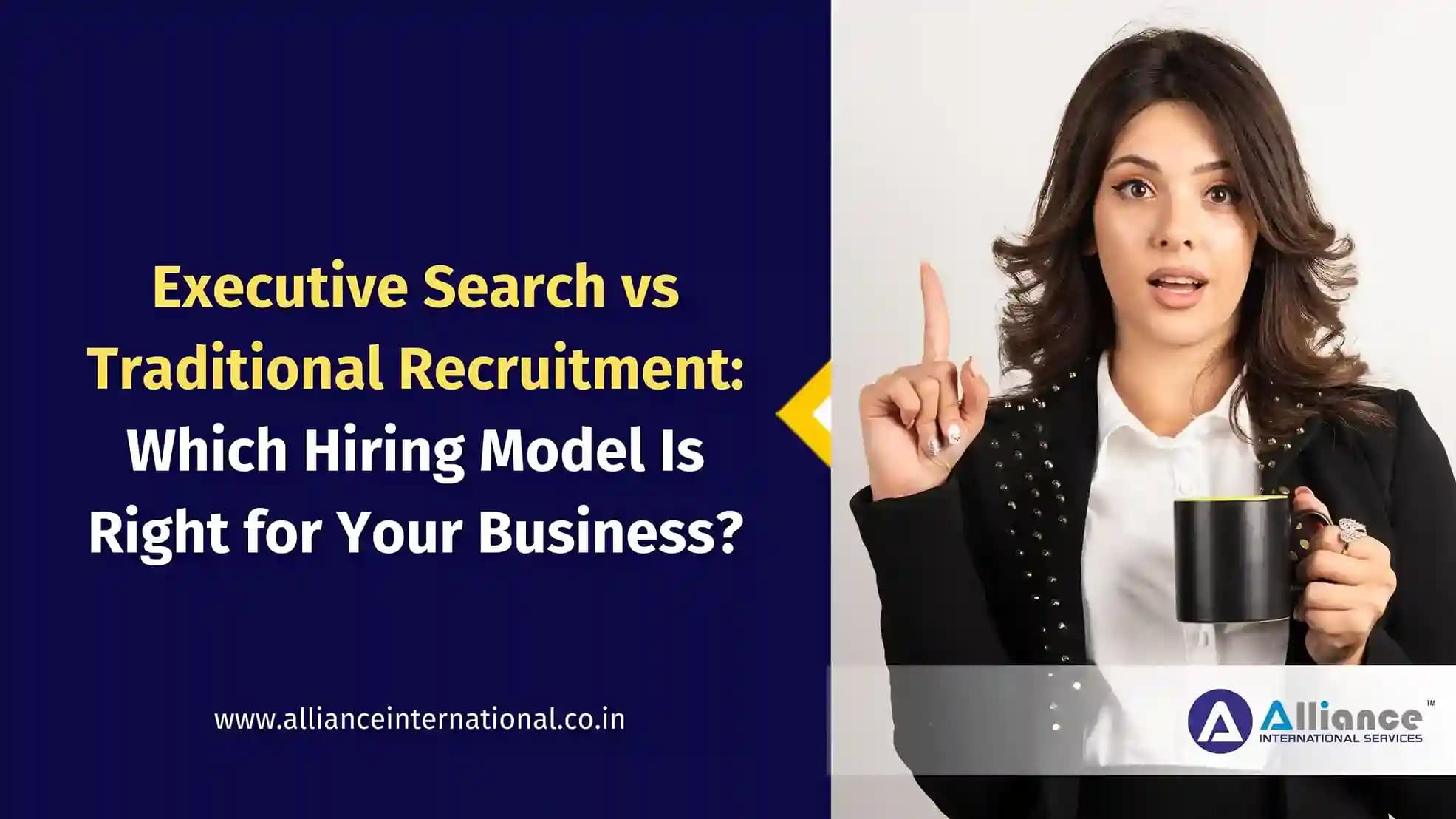 Executive Search vs Traditional Recruitment: Which Hiring Model Is Right for Your Business? Executive search vs traditional recruitment hiring guide