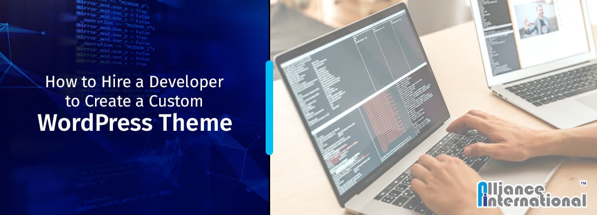 How, When, and Why to Hire Developers For Custom WordPress Website And Theme Creation?