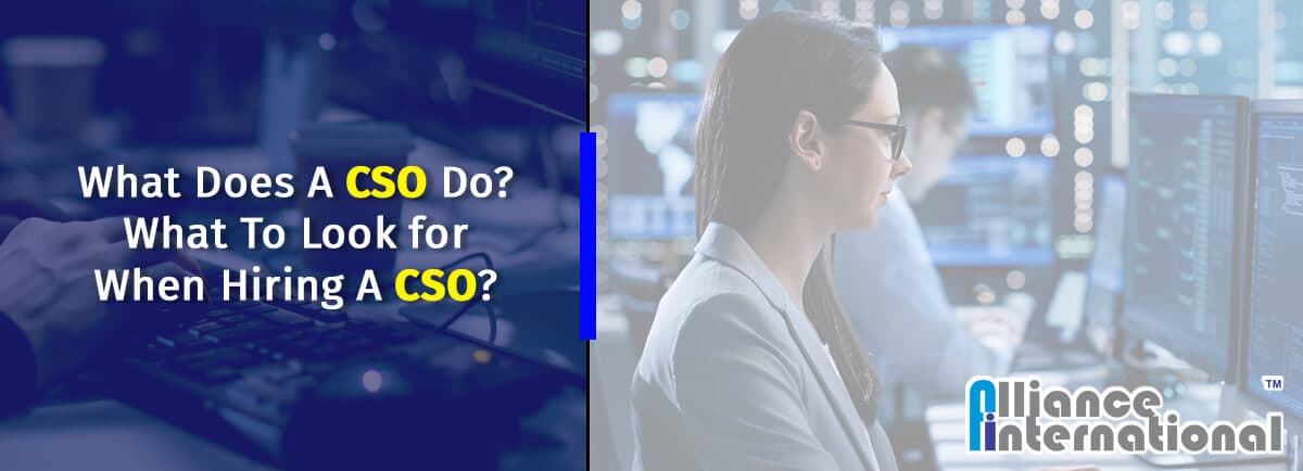What-To-Look-When-Hiring-a-CSO What To Look When Hiring a CSO