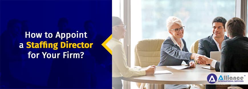 How-to-Appoint-a-Staffing-Director-For-Your-Firm How To Appoint a Staffing Director For Your Firm