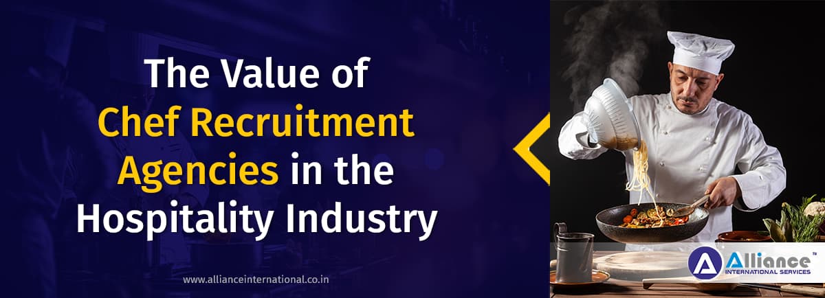 Value of Chef Recruitment Agencies in the Hospitality Industry Chef Recruitment Agencies