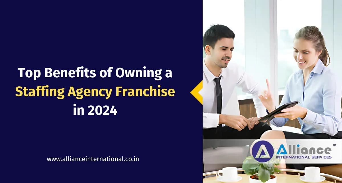 Top Benefits of Owning a Staffing Agency Franchise in 2024 staffing agency franchiseee