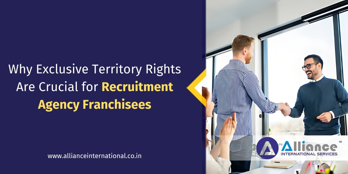 Why Exclusive Territory Rights Are Crucial for Recruitment Agency Franchisees