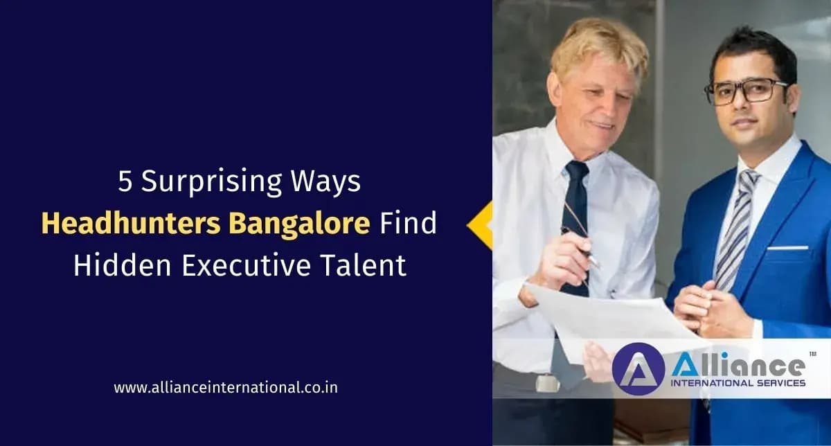5 Surprising Ways Headhunters Bangalore Find Hidden Executive Talent headhunters bangalore