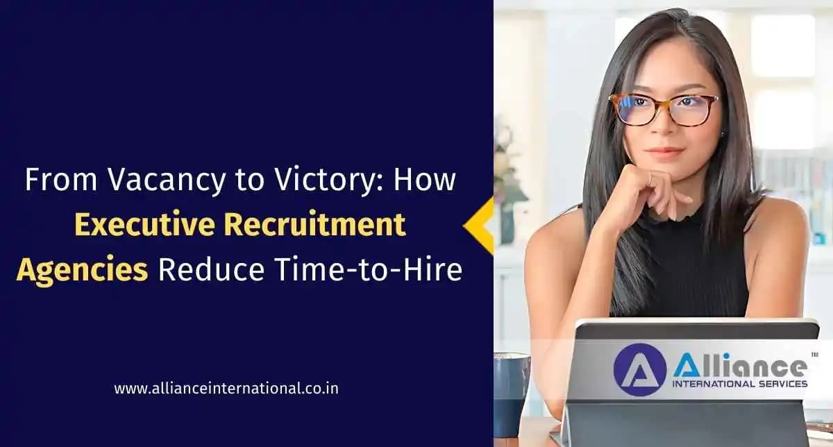 How Executive Recruitment Agencies Reduce Time-to-Hire Executive Recruitment Agencies