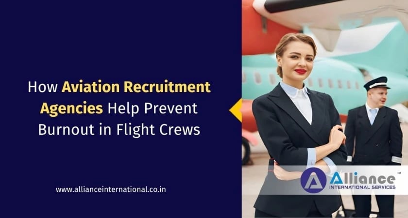 How Aviation Recruitment Agencies Help Prevent Burnout in Flight Crews Aviation recruitment agencies