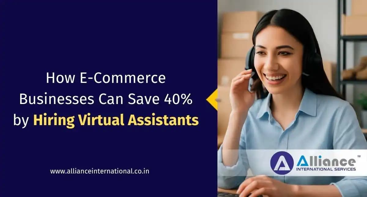 How E-Commerce Businesses Can Save 40% by Hiring Virtual Assistants hire a virtual assistant