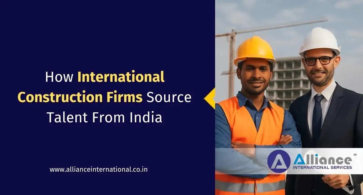 How International Construction Firms Source Talent From India construction recruitment agencies
