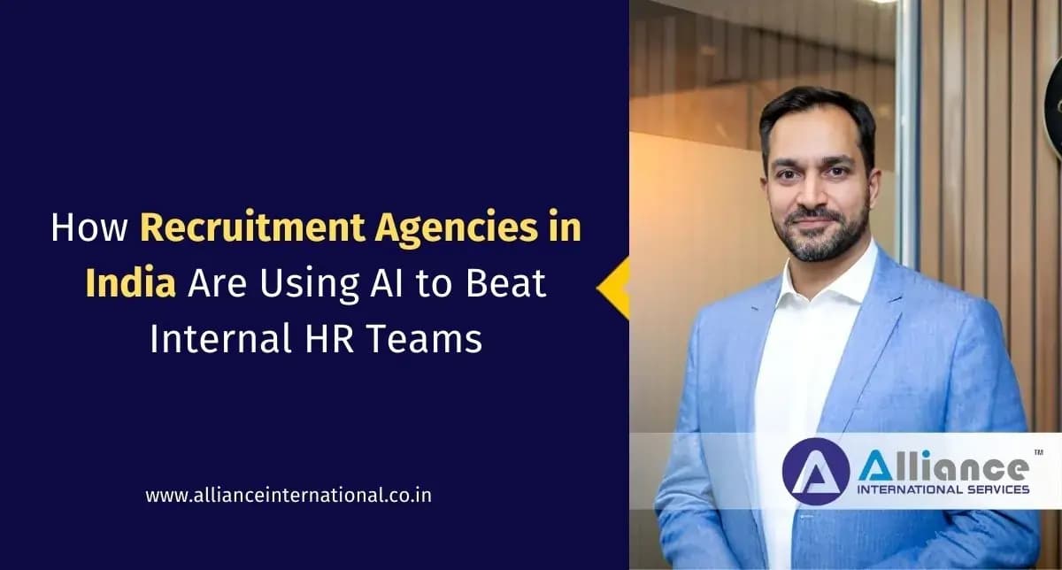How Recruitment Agencies in India Are Using AI to Beat Internal HR Teams Recruitment Agencies in India