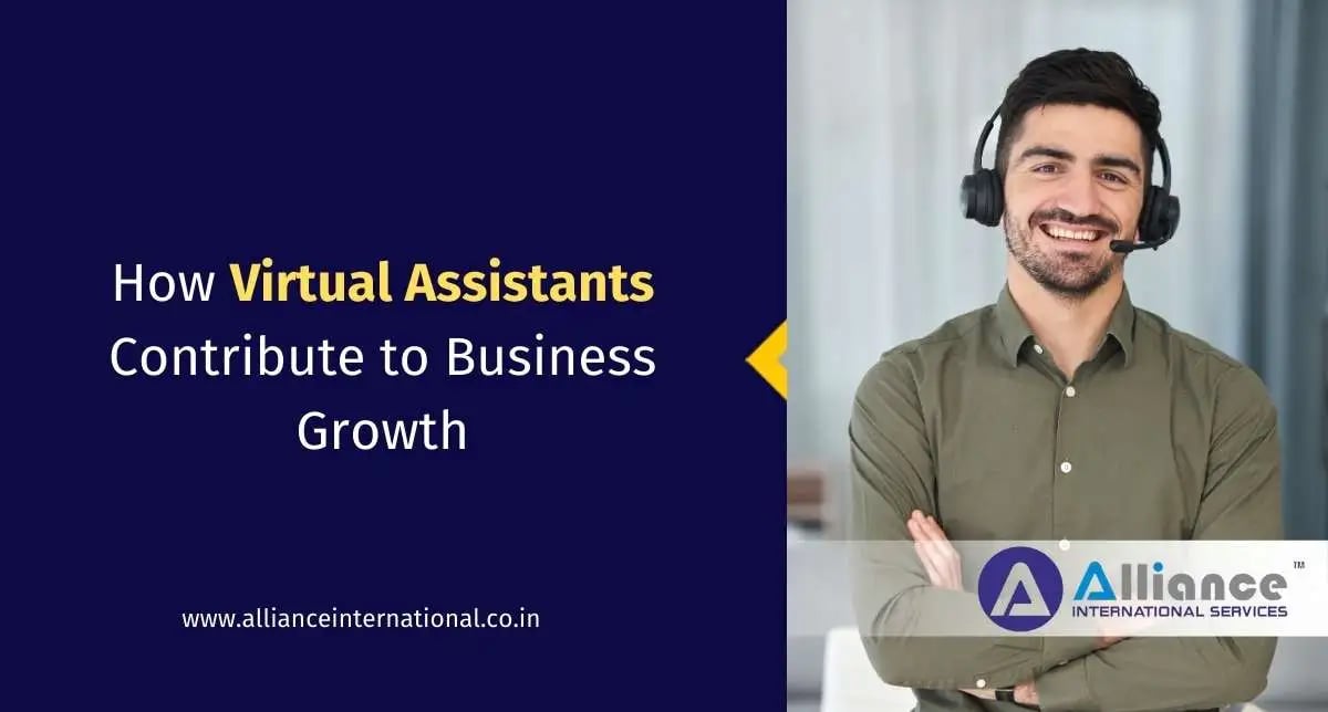 How Virtual Assistants Contribute to Business Growth virtual assistant companies