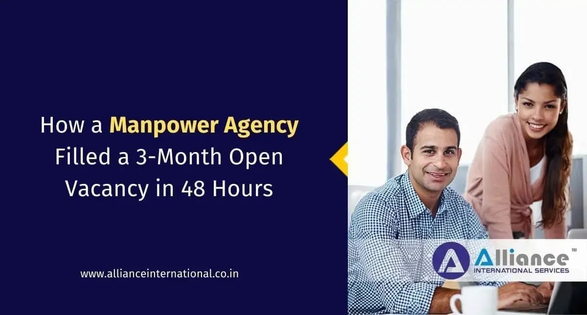 How a Manpower Agency Filled a 3-Month Open Vacancy in 48 Hours manpower hiring agency