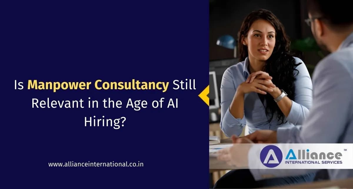 Is Manpower Consultancy Still Relevant in the Age of AI Hiring? Manpower Consultancy