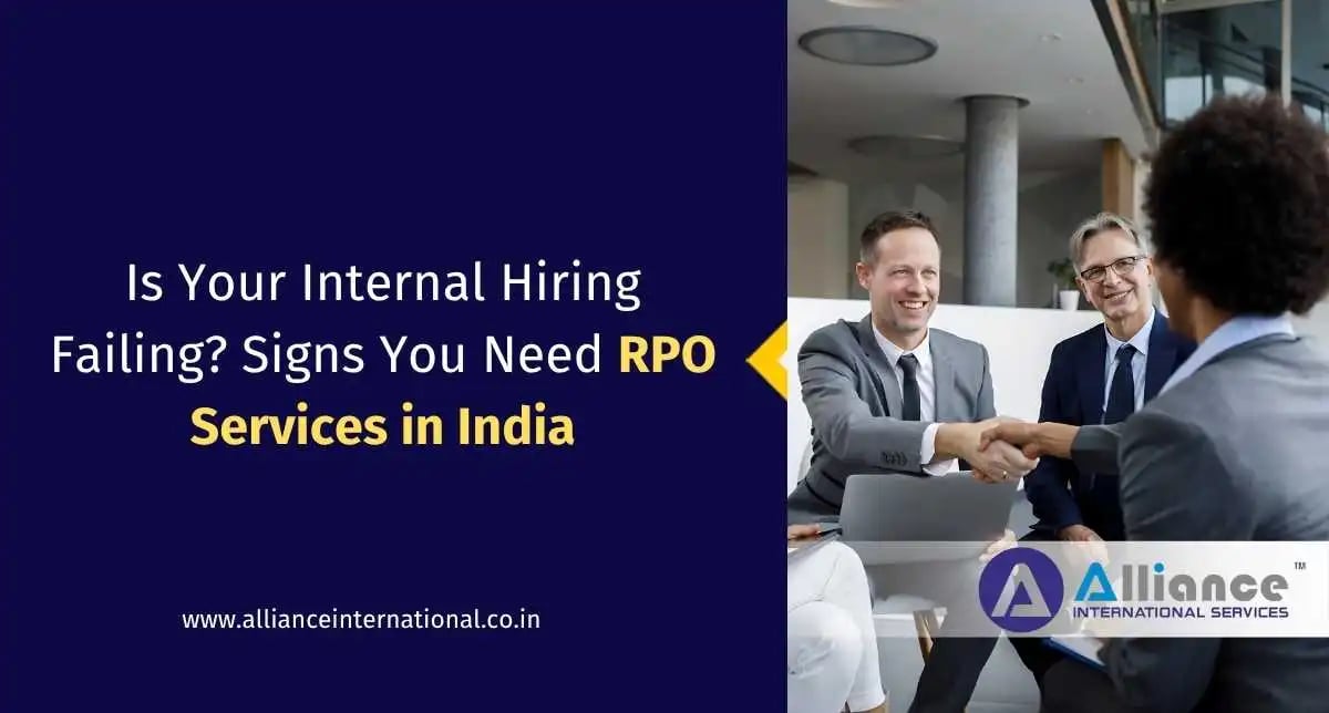Is Your Internal Hiring Failing? Signs You Need RPO Services in India RPO Services in India