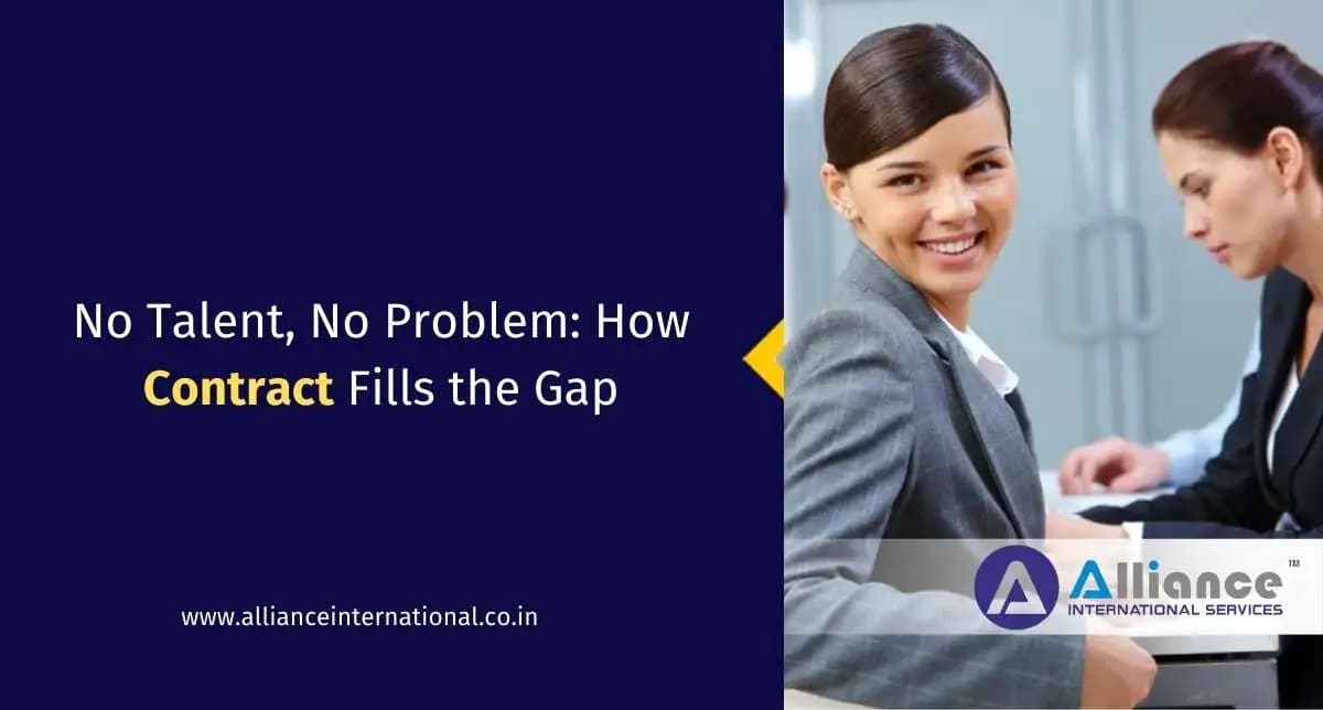 No Talent, No Problem: How Contract Fills the Gap contract staffing services