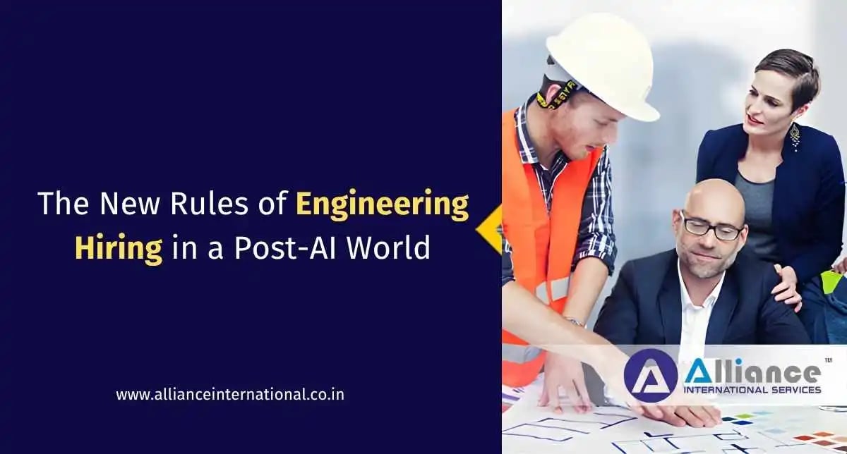 The New Rules of Engineering Hiring in a Post-AI World engineering staffing agencies