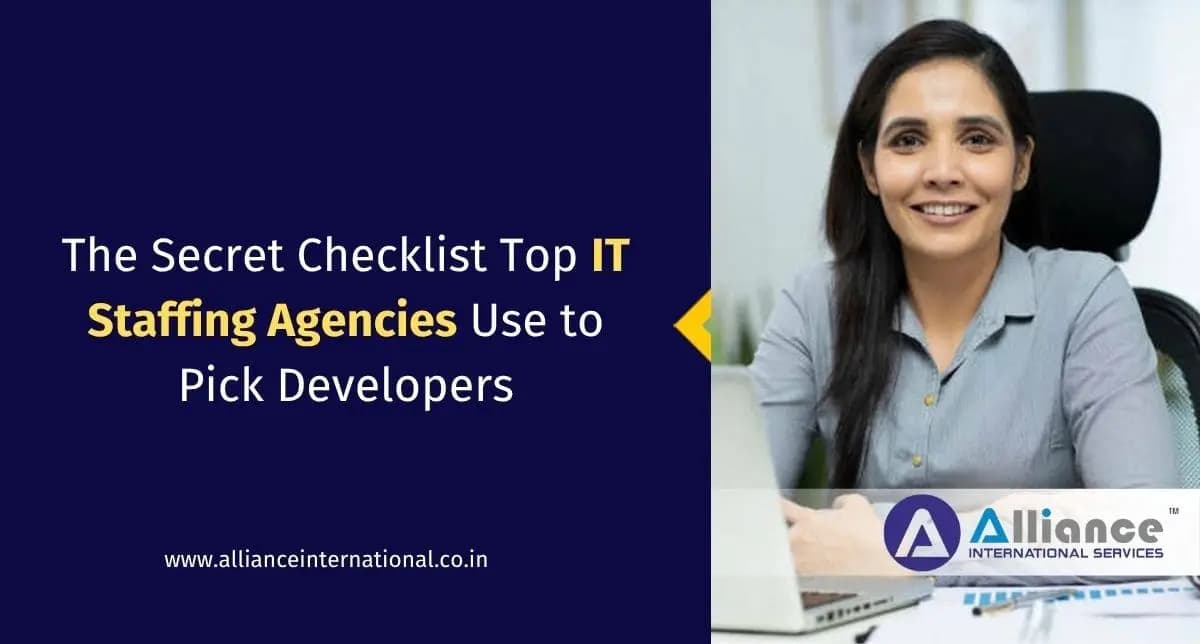 The Secret Checklist Top IT Staffing Agencies Use to Pick Developers IT staffing agencies