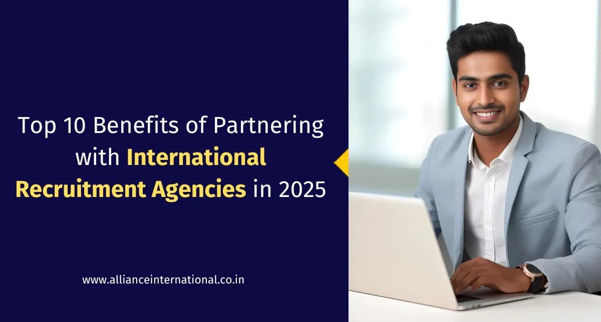 Top 10 Benefits of International Recruitment Agencies in 2025 International Recruitment Agencies