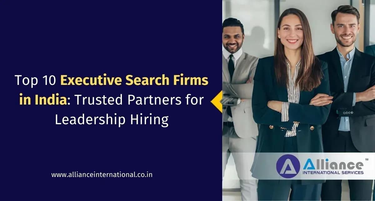Top 10 Executive Search Firms in India: Trusted Partners for Leadership Hiring executive staffing agencies