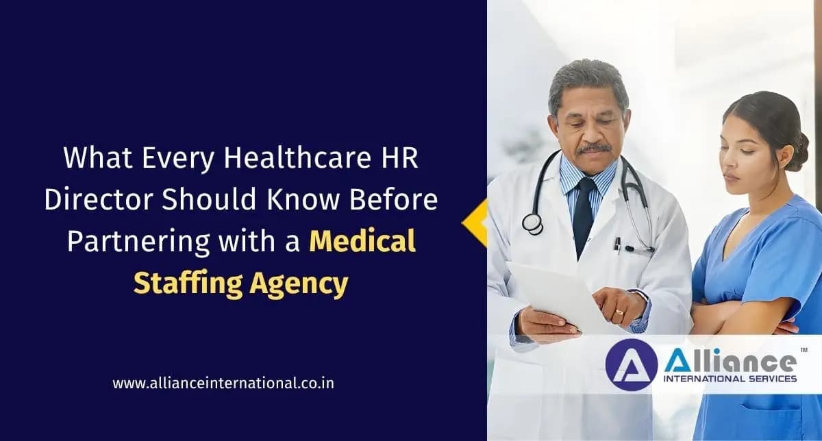 What Every Healthcare HR Director Should Know Before Partnering with a Medical Staffing Agency medical staffing agencies