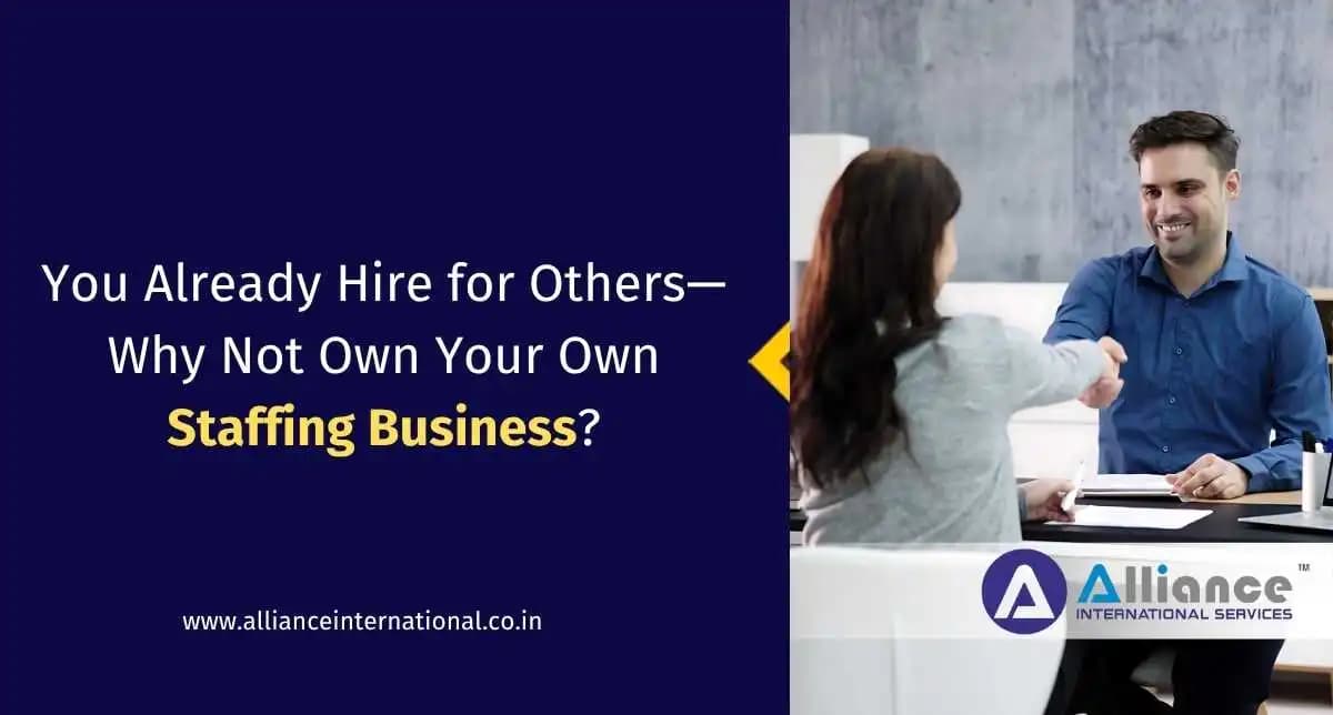 You Already Hire for Others—Why Not Own Your Own Staffing Business? staffing agency franchise