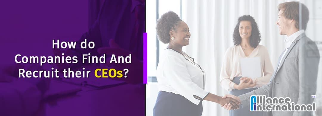 How do Companies Find and Recruit their CEOs for Business?