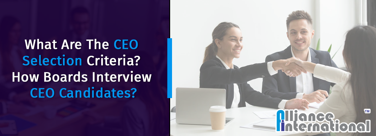 What Are The CEO Selection Criteria How Boards Interview CEO Candidates